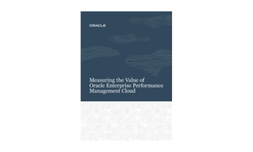 Het meten van de waarde van Oracle Enterprise Performance Management (EPM) Cloud